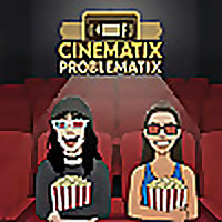Cinematix Problematix