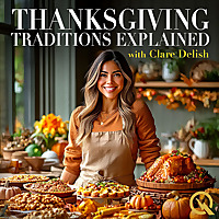 Thanksgiving Traditions Explained