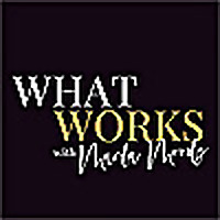 What Works: Conversations on Nonprofit Leadership with Marla Moody