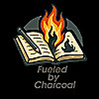 Fueled by Charcoal