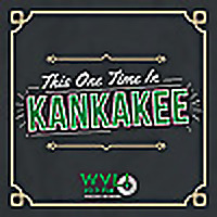 This One Time in Kankakee