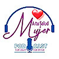 A tu Salud Mujer Podcast