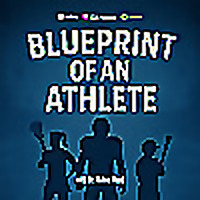 Blueprint of an Athlete with Dr. Robin West