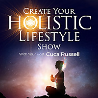 Create Your Holistic Lifestyle Radio Show