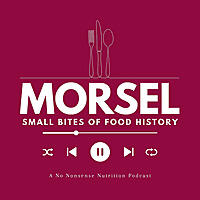 Morsel: Small Bites of Food History