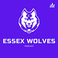 Essex Wolves Podcast