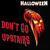 Don't Go Upstairs!