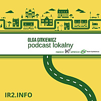 PODCAST LOKALNY OLGI GITKIEWICZ
