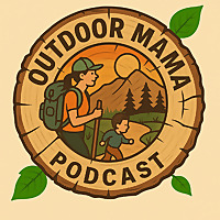 Outdoor Mama Podcast