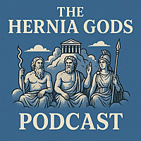 The Hernia Gods Podcast