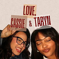 Love, Cassie and Taryn
