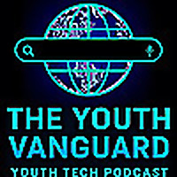 The Youth Vanguard - Tech, Innovation & the Future