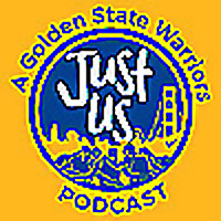 Just Us: A Golden State Warriors Podcast