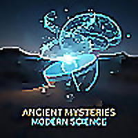Ancient Mysteries Modern Science