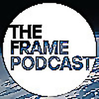 The Frame Podcast