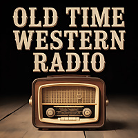 Old Time Western Radio | Old Time Radio