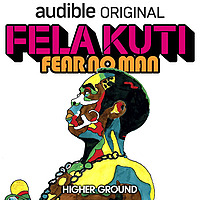 Fela Kuti: Fear No Man