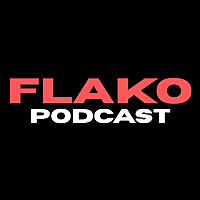 Flako Podcast