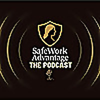 The SafeWork Advantage Podcast