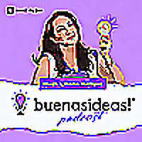 Buenas Ideas! Podcast