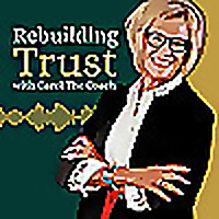 Rebuilding Trust with Carol The Coach