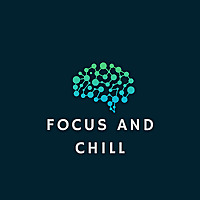 Focus and Chill - productivity tactics for AuDHDers and other neurodivergent folks