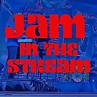 Jam in the Stream Blog