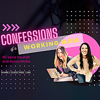 Confessions of a Working Mom