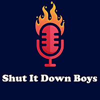 Shut It Down Boys