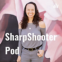 SharpShooter Pod: Photography Business Education for Moms
