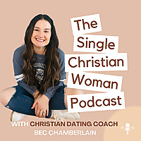 The Single Christian Woman Podcast