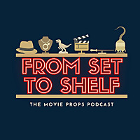 From Set to Shelf: The Movie Props Podcast