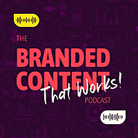 Branded Content that Works