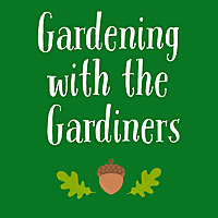Gardening with the Gardiners