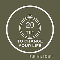 20 minutes to change your life