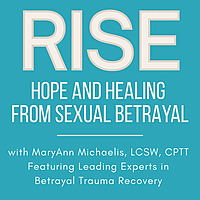 Rise: Hope and Healing Podcast