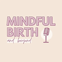 Mindful Birth and Beyond