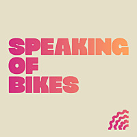 Speaking of Bikes