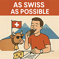As Swiss As Possible