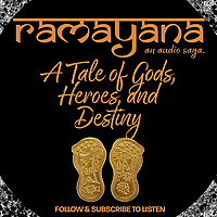 RAMAYANA | A CINEMATIC AUDIO DRAMA | A STORY OF GODS, HEROES AND DESTINY