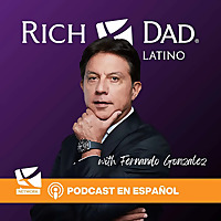 Rich Dad Latino Podcast