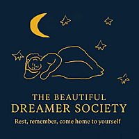 The Beautiful Dreamer Society Podcast