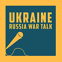 Ukraine Russia War Talk