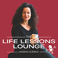 The Life Lessons Lounge Podcast