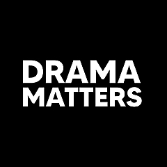 Drama Matters