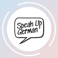 Listen and Learn: Speak Up German