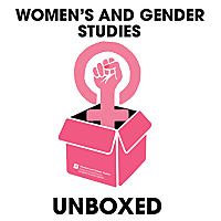 Women's and Gender Studies Unboxed 