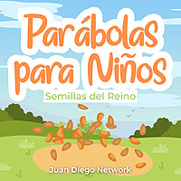 Par&aacute;bolas para Ni&ntilde;os: Semillas del Reino