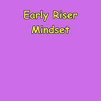 Early Riser Mindset | Morning Success Affirmations