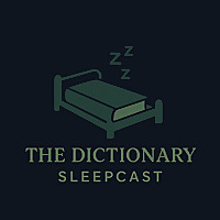 The Dictionary Sleepcast